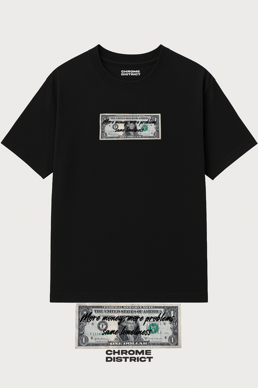 More Money More Problems Same Loneliness Graphic Tee – Oversized Heavyweight Cotton Streetwear T-Shirt