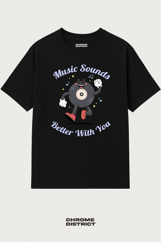 Music Sounds Better With You Graphic Tee – Oversized Heavyweight Cotton Vintage Music T-Shirt