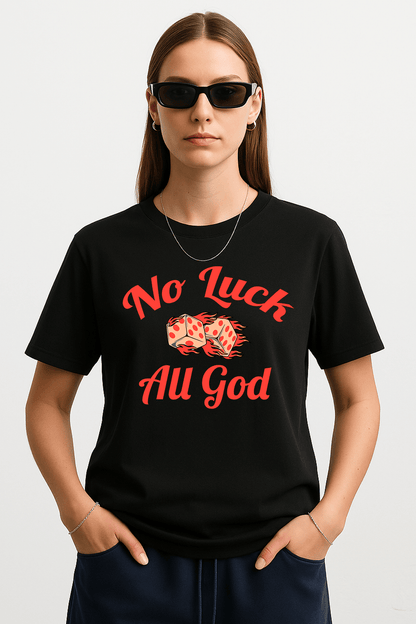 No Luck, All God Graphic Tee – Oversized Heavyweight Cotton Christian Streetwear T-Shirt