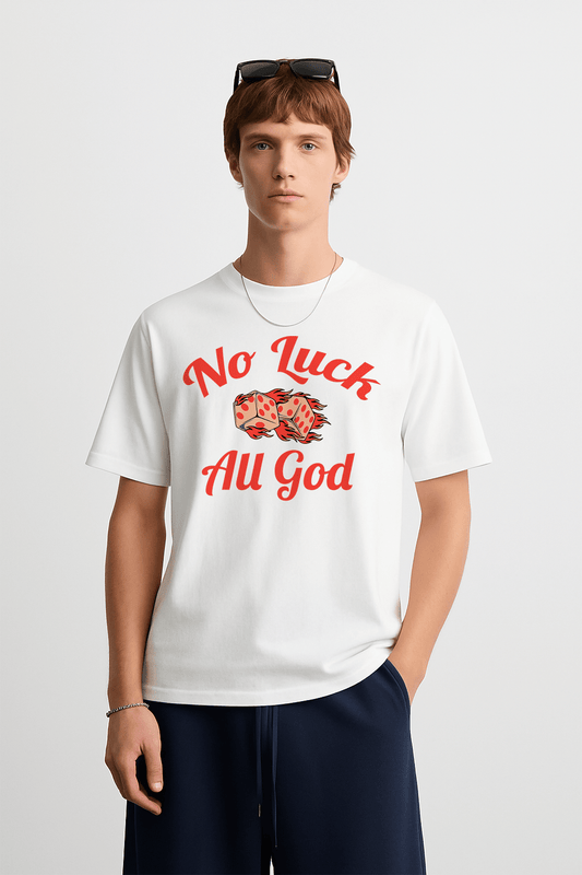 No Luck, All God Graphic Tee – Oversized Heavyweight Cotton Christian Streetwear T-Shirt